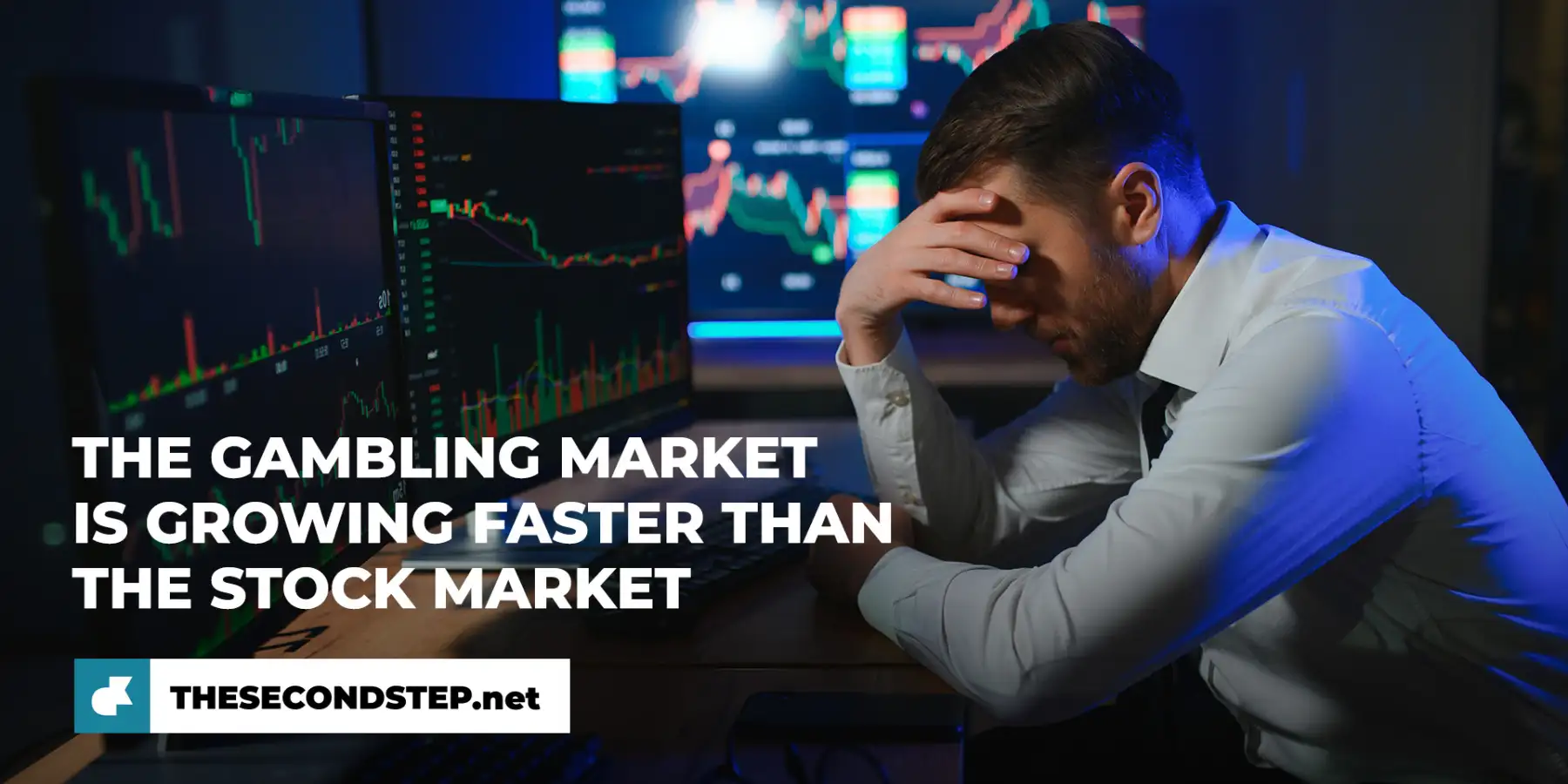 The gambling market is growing faster than the stock market