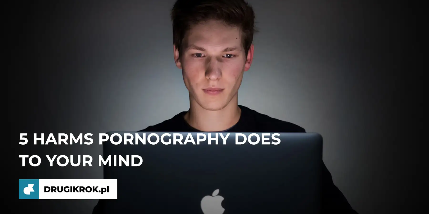5 harms pornography does to your mind